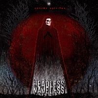 #7 - Headless Nameless - Ominus Spiritus Headless Nameless - Ominus Spiritus