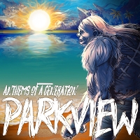 #9 - Parkview - Anthems of a Generation Parkview - Anthems of a Generation