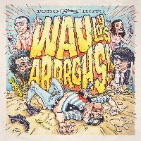 #26 - Wau y Los Arrrghs!!! - Todo Roto Wau y Los Arrrghs!!! - Todo Roto