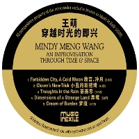#5 - Mindy Meng Wang - An Improvisation Through Time & Space Mindy Meng Wang - An Improvisation Through Time & Space