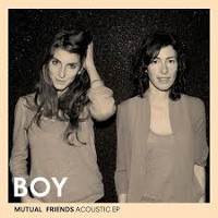#24 - BOY - Mutual Friends Acoustic BOY - Mutual Friends Acoustic