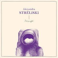 #7 - Alexandra Stréliski - Inscape Alexandra Stréliski - Inscape