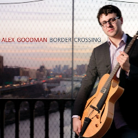 #2 - Alex Goodman - Border Crossing Alex Goodman - Border Crossing