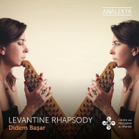#4 - Didem Basar - Levantine Rhapsody Didem Basar - Levantine Rhapsody