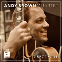 #2 - Andy Brown Quartet - Direct Call Andy Brown Quartet - Direct Call