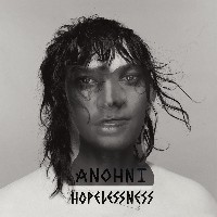 #3 - Anohni - Hopelessness Anohni - Hopelessness