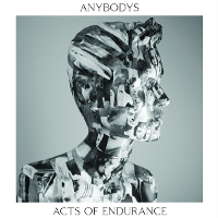 #2 - Anybodys - Acts of Endurance Anybodys - Acts of Endurance