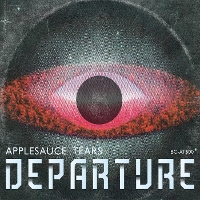 #5 - Applesauce Tears - Departure Applesauce Tears - Departure