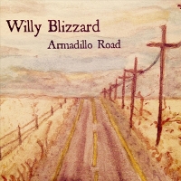 #6 - Willy Blizzard - Armadillo Road Willy Blizzard - Armadillo Road