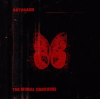 #4 - Autobahn - The Moral Crossing Autobahn - The Moral Crossing
