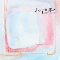#7 - Gord Downie - Away Is Mine Gord Downie - Away Is Mine