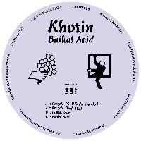 #8 - Khotin - Baikal Acid Khotin - Baikal Acid