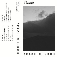 #5 - Dumb - Beach Church Dumb - Beach Church
