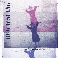 #5 - Beach Slang - The Things We Do To Find People Who Feel Like Us Beach Slang - The Things We Do To Find People Who Feel Like Us