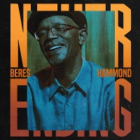 #4 - Beres Hammond - Never Ending Beres Hammond - Never Ending