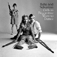 #2 - Belle And Sebastian - Girls in Peacetime Want to Dance Belle And Sebastian - Girls in Peacetime Want to Dance