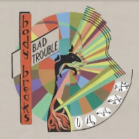 #1 - Body Breaks - Bad Trouble Body Breaks - Bad Trouble