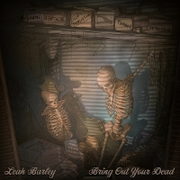 #6 - Leah Barley - Bring Out Your Dead Leah Barley - Bring Out Your Dead