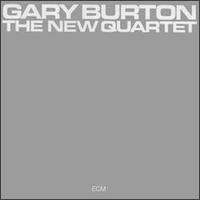#3 - Gary Burton - The New Quartet (reissue) Gary Burton - The New Quartet (reissue)
