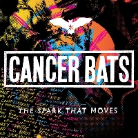 #2 - Cancer Bats - The Spark That Moves Cancer Bats - The Spark That Moves