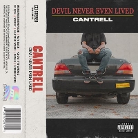 #3 - Cantrell - Devil Never Even Lived Cantrell - Devil Never Even Lived