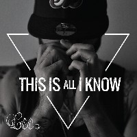 Cee - This Is All I Know