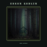 #5 - Chron Goblin - Here Before Chron Goblin - Here Before
