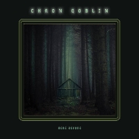 Chron Goblin - Here Before