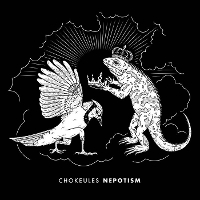 #6 - Chokeules - Nepotism Chokeules - Nepotism