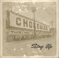 Chokeules - Stay Up