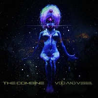 #2 - The Combine - Void and Vessel The Combine - Void and Vessel