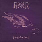 #10 - Roger Roger - Fairweather Roger Roger - Fairweather