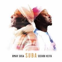 #6 - Omar Sosa & Seckou Keita - Suba Omar Sosa & Seckou Keita - Suba