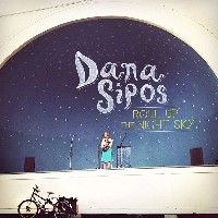 #3 - Dana Sipos - Roll Up The Night Sky Dana Sipos - Roll Up The Night Sky