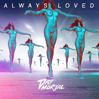 #5 - Das Mortal - Always Loved Das Mortal - Always Loved