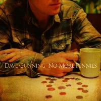 #3 - Dave Gunning - No More Pennies Dave Gunning - No More Pennies