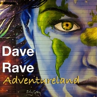 #9 - Dave Rave - Adventureland Dave Rave - Adventureland