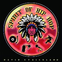 #7 - David Strickland - Spirit of Hip Hop David Strickland - Spirit of Hip Hop