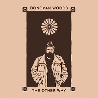 #5 - Donovan Woods - The Other Way Donovan Woods - The Other Way