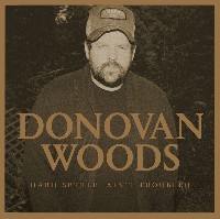 #9 - Donovan Woods - Hard Settle, Ain`t Troubled Donovan Woods - Hard Settle, Ain`t Troubled