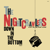 Nightcrawlers - Down In The Bottom