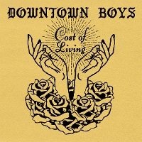#7 - Downtown Boys - Cost Of Living Downtown Boys - Cost Of Living