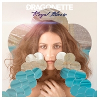 #1 - Dragonette - Royal Blues Dragonette - Royal Blues