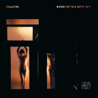 #3 - Essaie Pas - Demain est une Autre Nuit Essaie Pas - Demain est une Autre Nuit