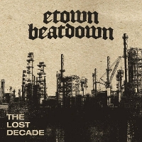 #3 - E-Town Beatdown - The Lost Decade E-Town Beatdown - The Lost Decade
