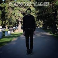 Flow My Tears - I