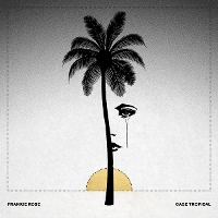 #4 - Frankie Rose - Cage Tropical Frankie Rose - Cage Tropical