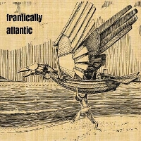 #7 - Frantically Atlantic - Frantically Atlantic Frantically Atlantic - Frantically Atlantic