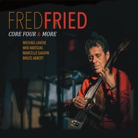 #5 - Fred Fried - Core Four & More Fred Fried - Core Four & More