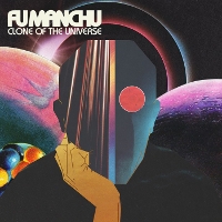 #8 - Fu Manchu - Clone of the Universe Fu Manchu - Clone of the Universe